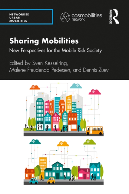 Sharing Mobilities : New Perspectives for the Mobile Risk Society, EPUB eBook