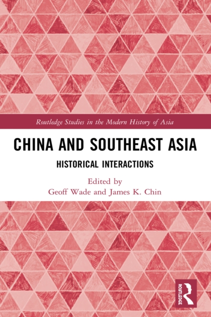 China and Southeast Asia : Historical Interactions, EPUB eBook