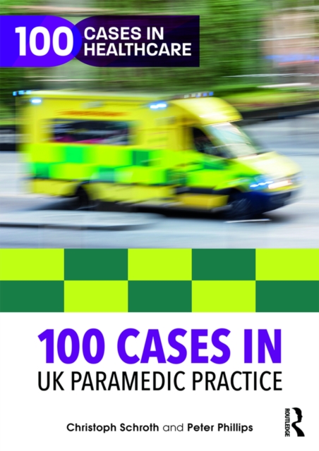 100 Cases in UK Paramedic Practice, PDF eBook