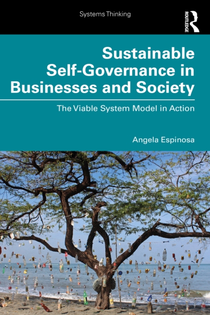 Sustainable Self-Governance in Businesses and Society : The Viable System Model in Action, PDF eBook