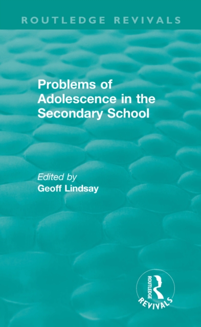 Problems of Adolescence in the Secondary School, PDF eBook