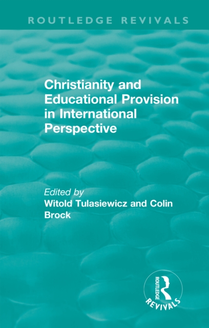 Christianity and Educational Provision in International Perspective, EPUB eBook