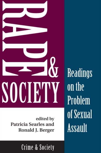 Rape And Society : Readings On The Problem Of Sexual Assault, PDF eBook