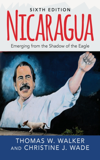 Nicaragua : Emerging From the Shadow of the Eagle, PDF eBook