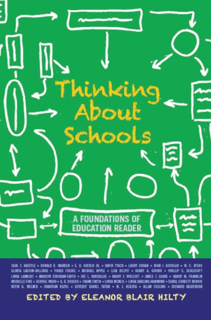 Thinking about Schools : A Foundations of Education Reader, PDF eBook