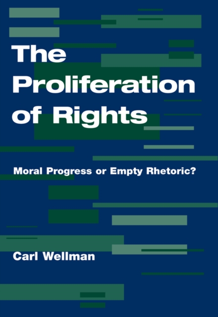 The Proliferation Of Rights : Moral Progress Or Empty Rhetoric?, PDF eBook