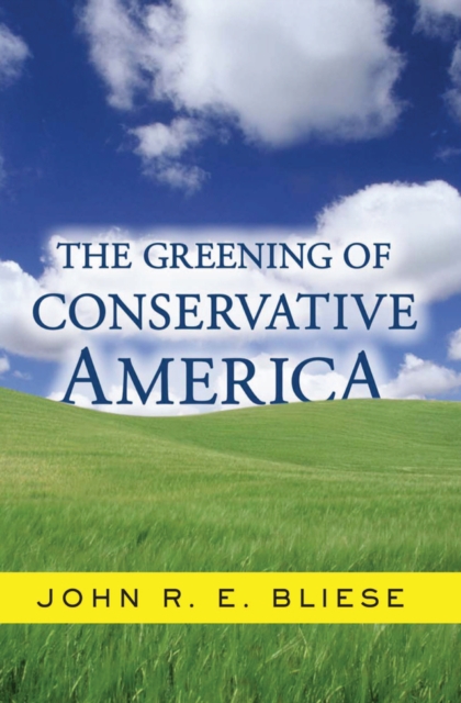 The Greening Of Conservative America, PDF eBook