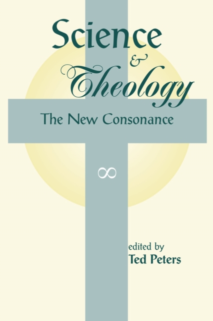 Science And Theology : The New Consonance, PDF eBook
