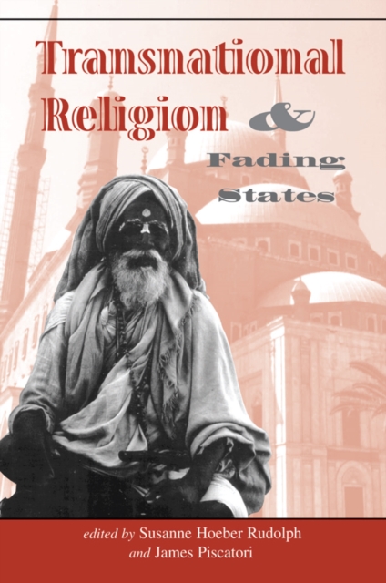 Transnational Religion And Fading States, PDF eBook