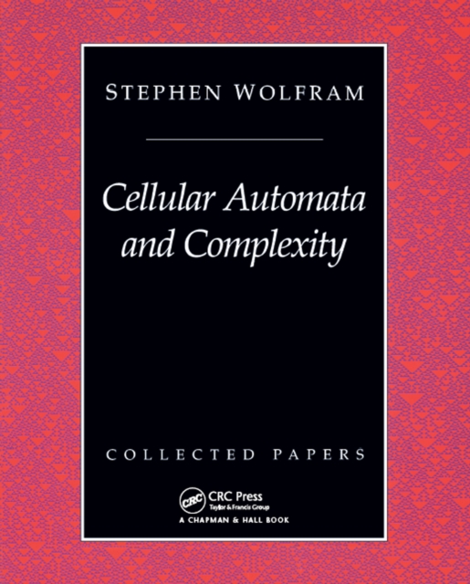 Cellular Automata And Complexity : Collected Papers, EPUB eBook