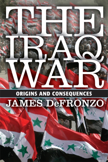 The Iraq War : Origins and Consequences, EPUB eBook