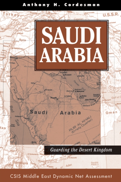Saudi Arabia : Guarding The Desert Kingdom, EPUB eBook