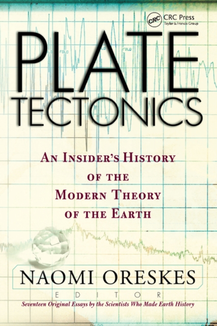Plate Tectonics : An Insider's History Of The Modern Theory Of The Earth, EPUB eBook