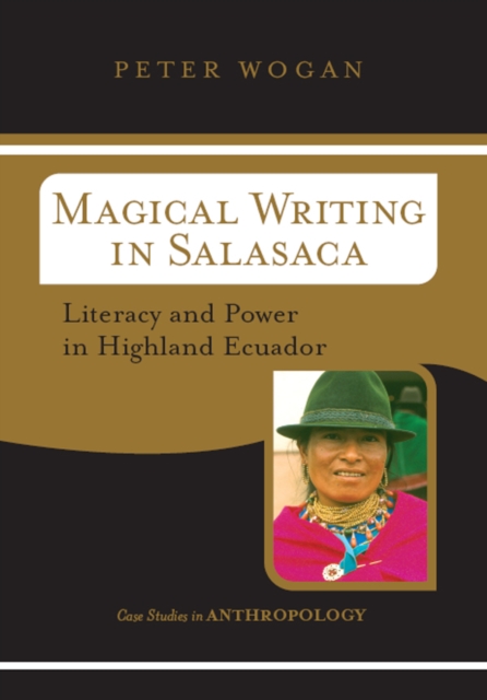 Magical Writing In Salasaca : Literacy And Power In Highland Ecuador, EPUB eBook
