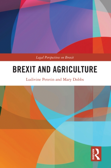 Brexit and Agriculture, PDF eBook