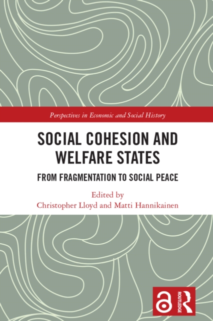 Social Cohesion and Welfare States : From Fragmentation to Social Peace, PDF eBook