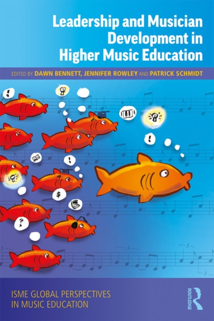 Leadership and Musician Development in Higher Music Education, PDF eBook