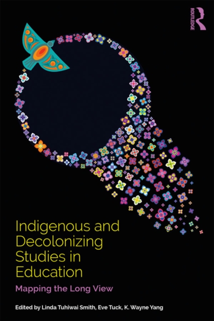 Indigenous and Decolonizing Studies in Education : Mapping the Long View, EPUB eBook