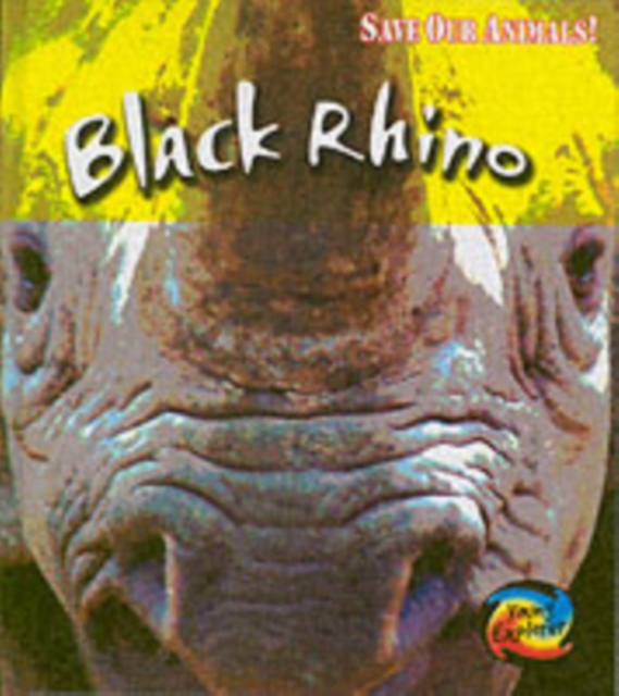 Save the Black Rhino, Hardback Book