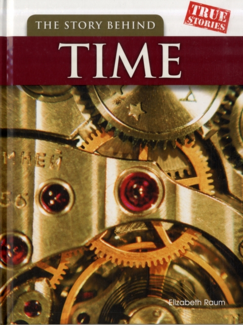 The Story Behind Time, Hardback Book