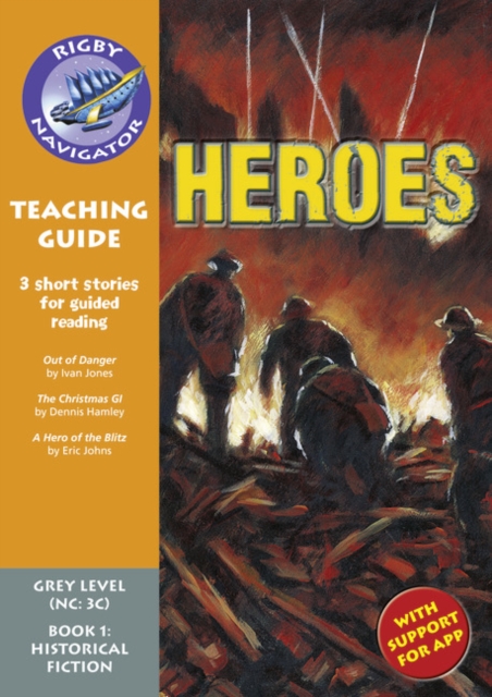 Navigator New Guided Reading Fiction Year 4, Heroes : Navigator New Guided Reading Fiction Year 4, Heroes Teaching Guide Teaching Guide, Paperback / softback Book