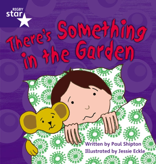 Star Phonics: There's Something in the Garden (Phase 4), Paperback Book