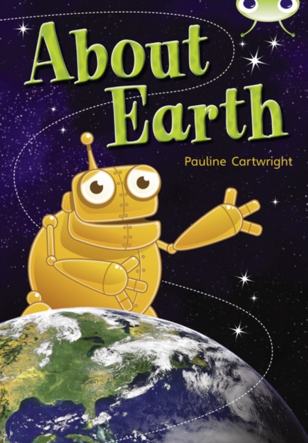 Bug Club Non Fiction Year Two Lime B About Earth, Paperback / softback Book