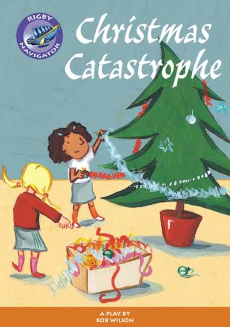 Navigator Plays: Year 3 Brown Level Christmas Catastrophe, Paperback / softback Book