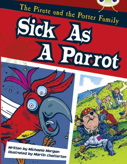 Bug Club Gold B/2B The Pirate and the Potter Family: Sick as a Parrot 6-pack, Multiple-component retail product Book