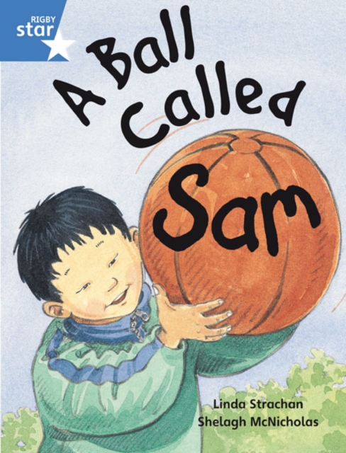 Rigby Star Guided 1 Blue Level:  A Ball Called Sam Pupil Book (single), Paperback / softback Book