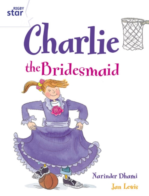 Rigby Star Guided 2 White Level: Charlie the Bridesmaid Pupil Book (single), Paperback / softback Book