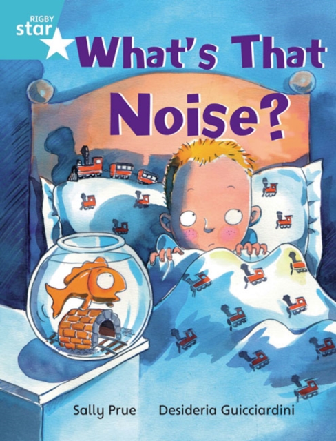 Rigby Star Independent Turquoise Reader 3: What's That Noise?, Paperback / softback Book