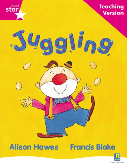Rigby Star Guided Reading Pink Level: Juggling Teaching Version, Paperback / softback Book