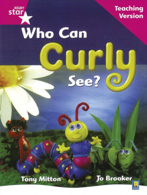 Rigby Star Guided Reading Pink Level: Who can curly see? Teaching Version, Paperback / softback Book