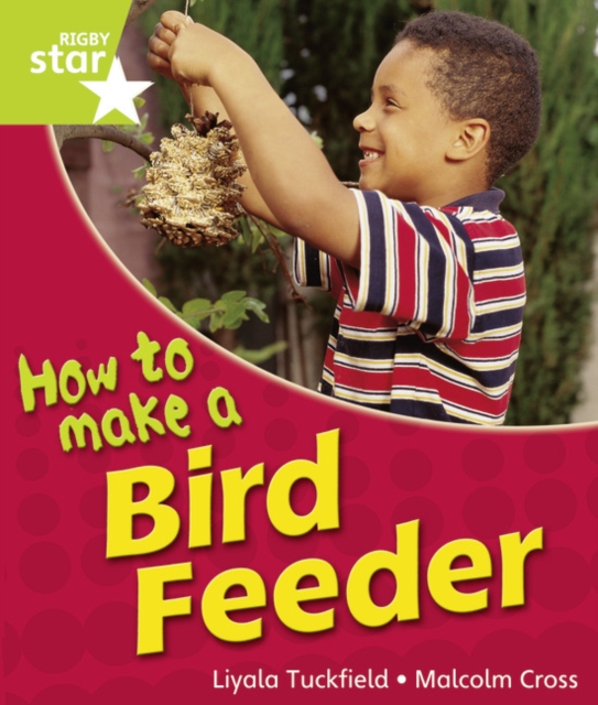 Rigby Star Guided Quest Year 1Green Level: How To Make A Bird Feeder Reader   Single, Paperback / softback Book