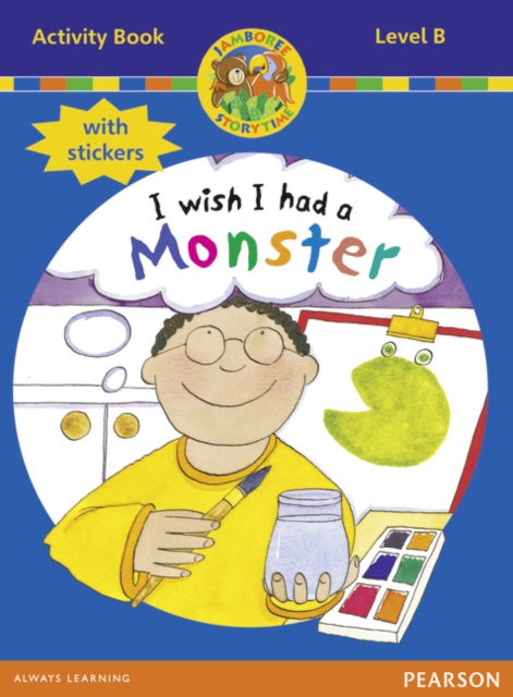 Jamboree Storytime Level B: I wish I Had a Monster Activity Book with Stickers, Mixed media product Book