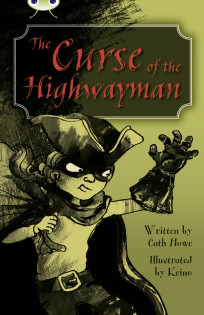 Bug Club Independent Fiction Year 5 Blue A The Curse of the Highway Man, Paperback / softback Book