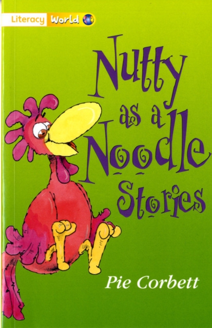 Literacy World Stage 1 Fiction: Nutty as a Noodle (6 Pack), Multiple copy pack Book