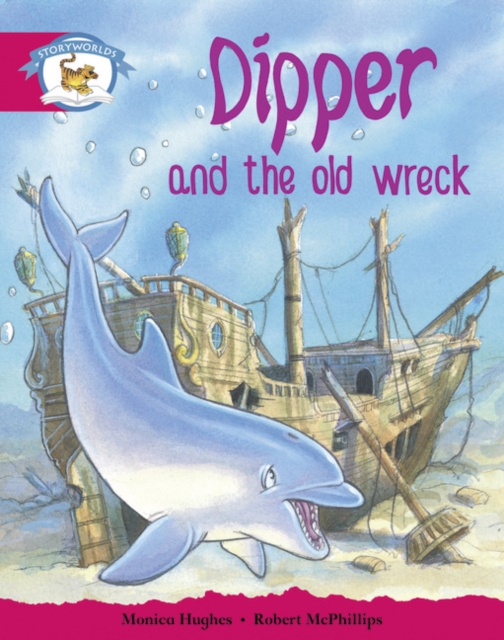 Literacy Edition Storyworlds Stage 5, Animal World, Dipper and the Old Wreck, Paperback / softback Book
