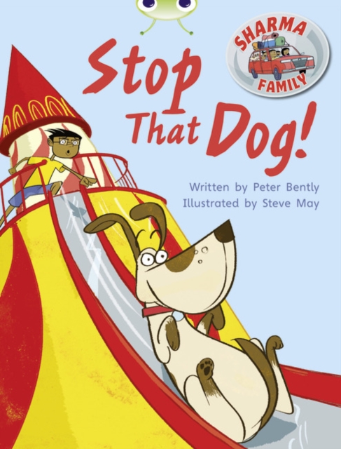Bug Club Independent Fiction Year Two Purple A Sharma Family: Stop That Dog!, Paperback / softback Book