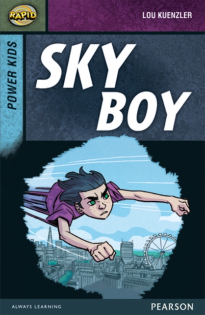 Rapid Stage 7 Set A: Power Kids: Sky Boy, Paperback / softback Book