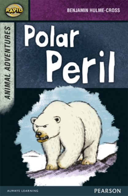 Rapid Stage 7 Set B: Animal Adventures: Polar Peril, Paperback / softback Book