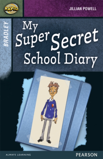 Rapid Stage 9 Set A: Bradley: My Super Secret School Diary, Paperback / softback Book