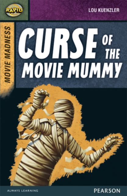 Rapid Stage 9 Set B: Movie Madness: Curse of the Movie Mummy, Paperback / softback Book