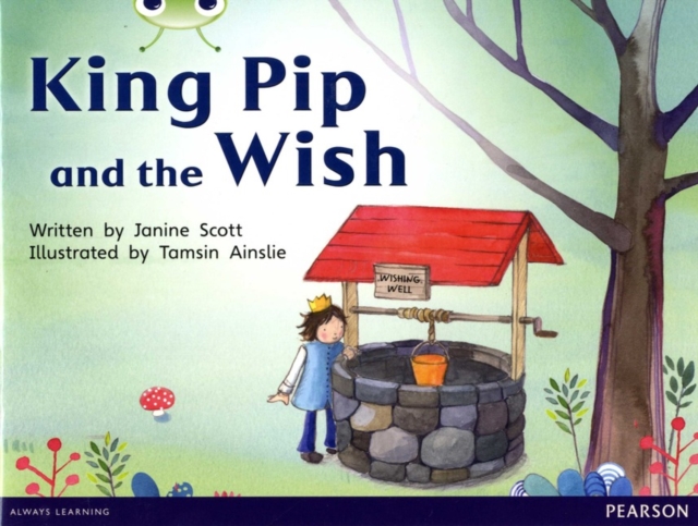 Bug Club Guided Non Fiction Reception Red A King Pip and the Wish, Paperback / softback Book