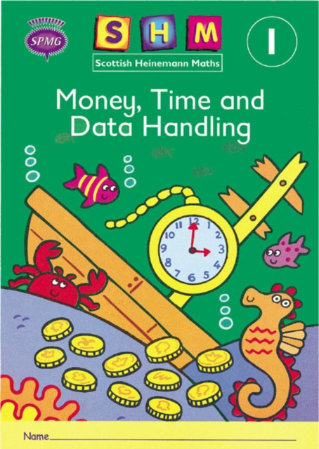 Scottish Heinemann Maths 1: Money, Time and Data Handling Activity Book 8 Pack, Multiple-component retail product Book