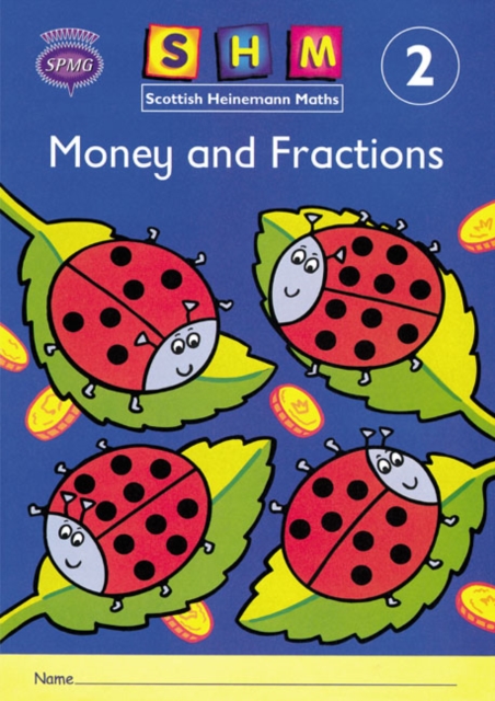 Scottish Heinemann Maths 2: Money and Fractions Activity Book 8 Pack, Multiple-component retail product Book