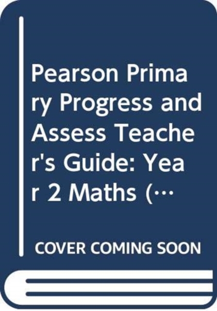 Pearson Primary Progress and Assess Teacher's Guide: Year 2 Maths, Spiral bound Book