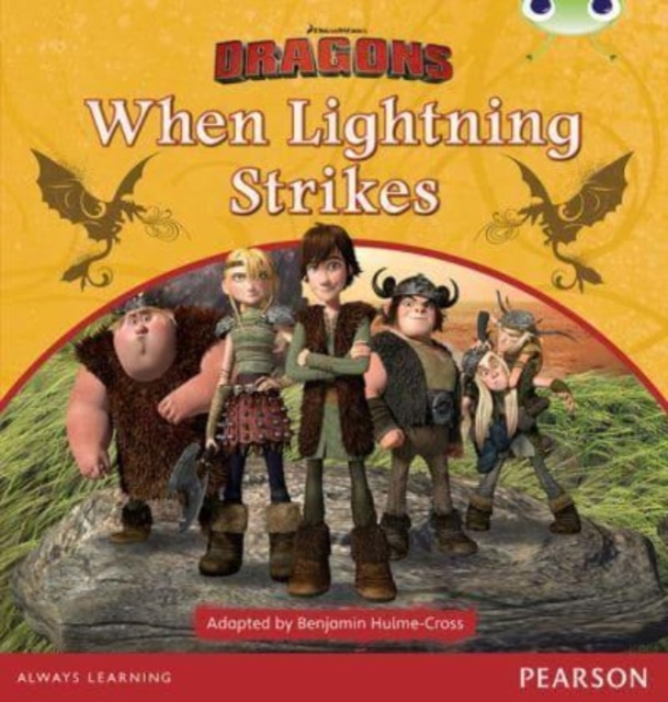 Bug Club Independent Fiction Year Two Lime A Dreamworks Dragons: When Lightning Strikes, Paperback / softback Book