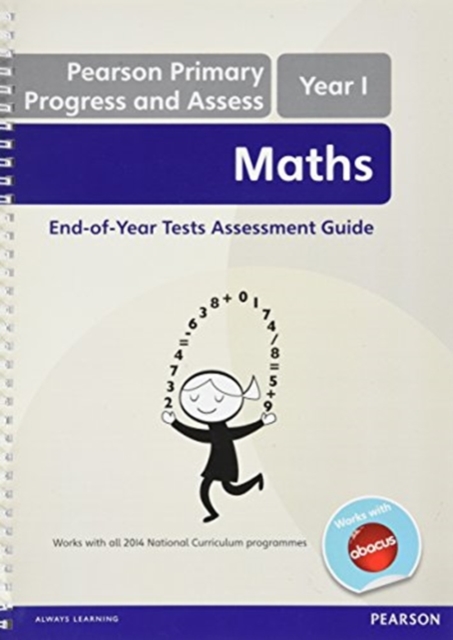 Pearson Primary Progress and Assess Maths End of Year tests: Y1 Teacher's Guide, Spiral bound Book